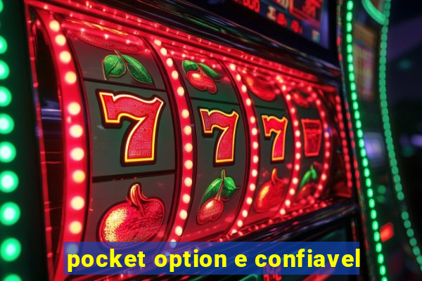 pocket option e confiavel